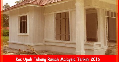Sistem harga upah tukang banguna harian yaitu berarti setiap harinya setelah bekerja setiap tukang bangunan akan berhak mendapatkan upah mereka. Kos Upah Tukang Rumah Malaysia Terkini 2016 | Berkongsi ...