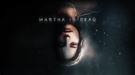 Martha Is Dead Dlc And All Addons Epic Games Store