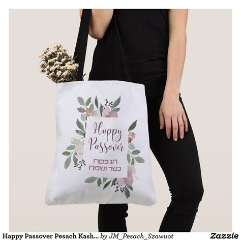 We did not find results for: Happy Passover Pesach Kasher veSameach Floral Tote Bag ...
