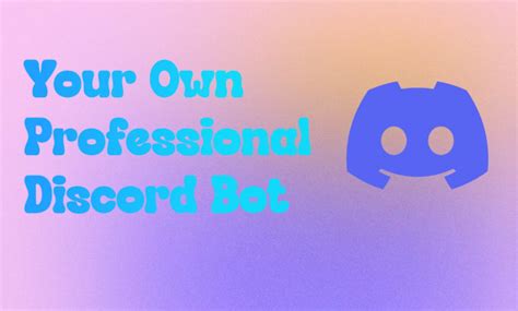 Build You Your Own Discord Bot By Johanstickman Fiverr