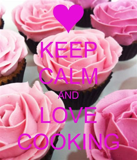 Keep Calm And Love Cooking Keep Calm And Carry On Image Generator