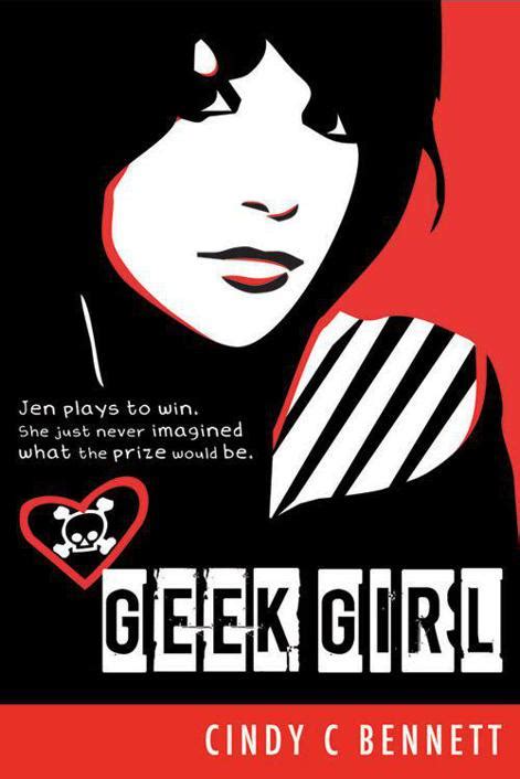 Geek Girl Read Online Free Book By Cindy C Bennett At Readanybook