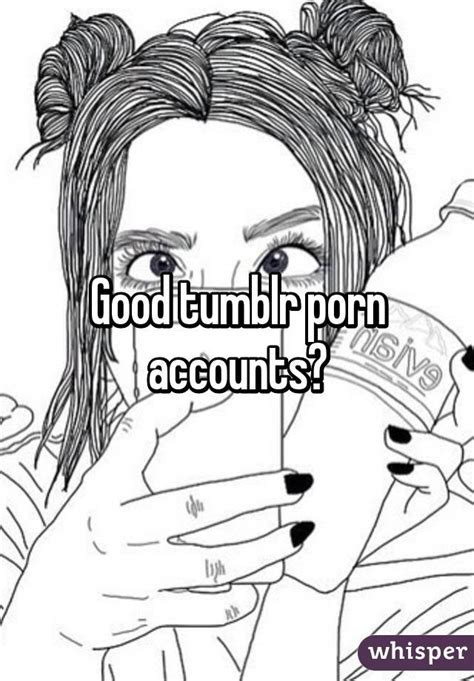 good tumblr porn accounts