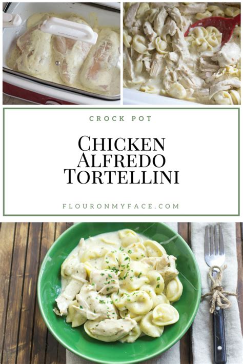 Crock Pot Creamy Chicken Alfredo Tortellini Chicken Alfredo