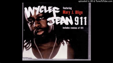 Wyclef Jean - 911 ft. Mary J. Blige - YouTube