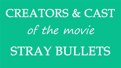 Stray Bullets 2016 Film Cast Information Youtube