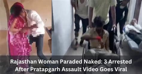 Rajasthan Woman Paraded Naked Arrested After Pratapgarh Assault