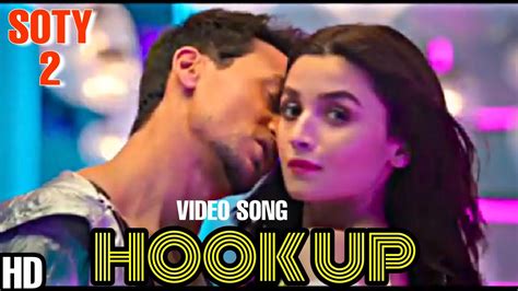 HOOK UP Video Song OUT NOW SOTY 2 Video Song Tiger Shroff Alia
