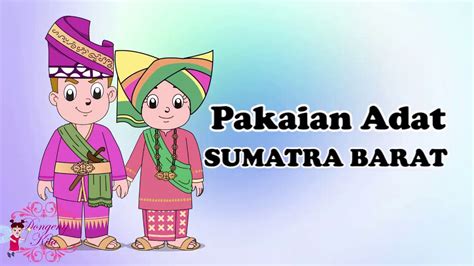 Provinsi sumatera barat ini termasuk salah satu provinsi yang maju loh di indonesia. Baju Adat Sumatera Barat Kartun - Adimerdeka.com