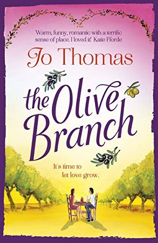 The Olive Branch A Gorgeous Summer Romance Set In Italy Ebook Thomas Jo Uk