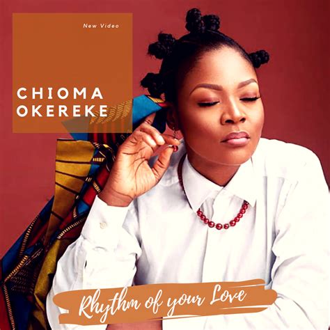 Chioma Okereke Rhythm Of Your Love Audio Download Okerekechi