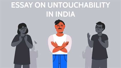 Essay On Untouchability In India For Students And Children 1000 Words
