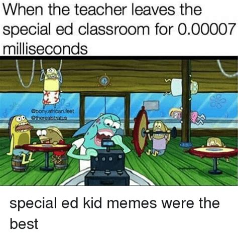 I dont like when people make fun of us. When the Teacher Leaves the Special Ed Classroom for ...