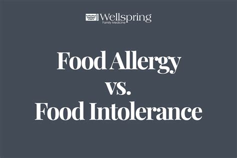 Food Allergy Vs Food Intolerance Wellspring