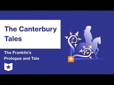 The Canterbury Tales The Franklins Prologue And Tale Summary