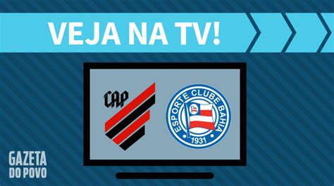 Athletico X Bahia AO VIVO Saiba Como Assistir Ao Jogo Na TV