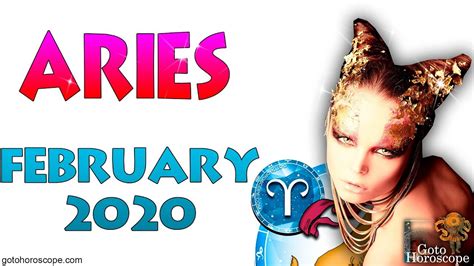 Aries February 2020 Horoscope ♈ Gotohoroscope Youtube