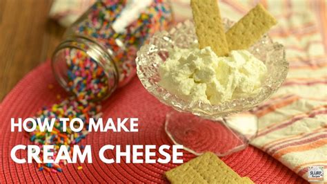 How To Make Cream Cheese Simple Creamy Homemade Cream Cheese Youtube