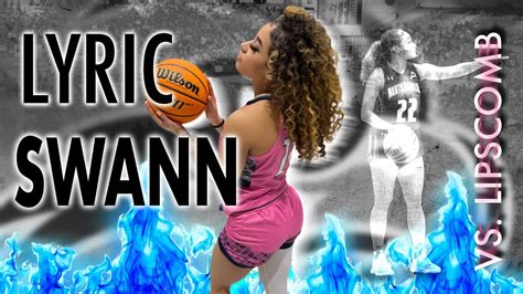 Lyric Swann Game Highlights 21 Pts 6 Asts 0 To Vs Lipscomb Youtube