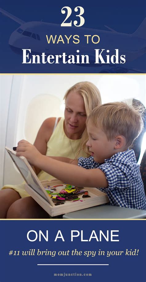 23 Ways To Entertain Your Kid On A Plane Number 11 Will Bring Out The