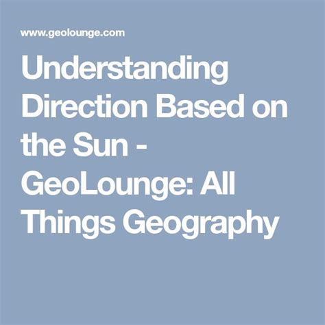 Understanding Direction Based On The Sun Geolounge All Things
