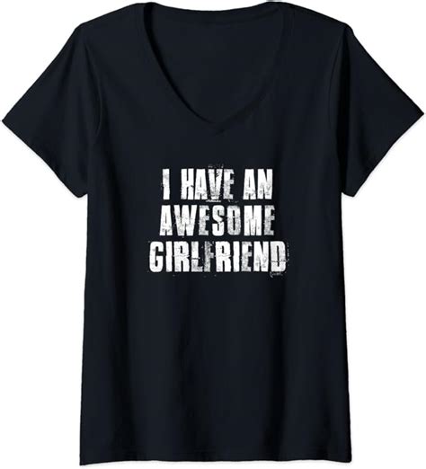 Womens I Have An Awesome Girlfriend For Couples Relationship V Neck T Shirt Uk Clothing