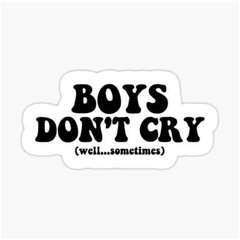 Boys Dont Cry Sticker Sticker For Sale By Awesomeismyname Redbubble