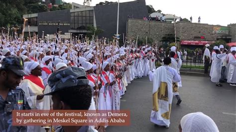 All About Ethiopias Meskel Festival Youtube