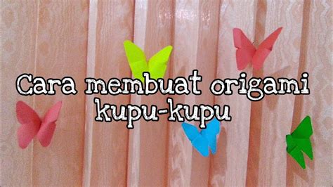 Video cara membuat origami kupu kupu. Cara membuat origami kupu-kupu - YouTube
