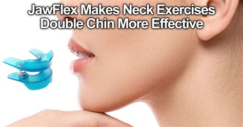 Neck Exercises For Double Chin Jawflex®