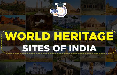 Unesco World Heritage Sites Of India List From 1985 To 2023
