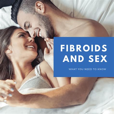 Fibroids And Sex What You Need To Know New York City 1 Fibroid Center
