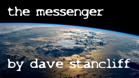 The Messenger By Dave Stancliff The Otis Jiry Channel Youtube