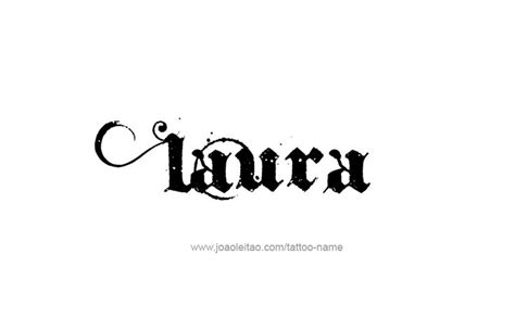 Laura Name Tattoo Designs Name Tattoo Designs Tattoo Designs Name