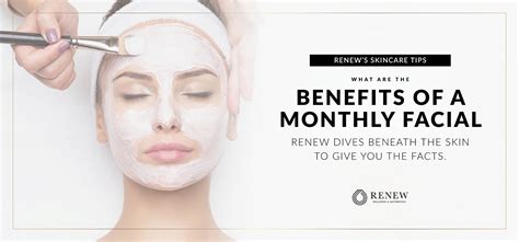 What Are The Benefits Of A Facial Renew Wellness And Aesthetics