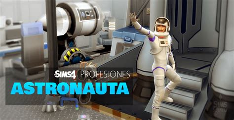 Los Sims 4 Profesiones Astronauta Simsguru