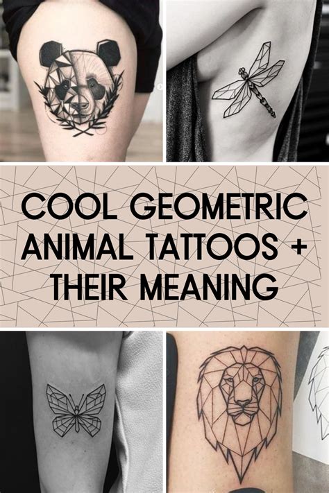 Cool Geometric Animal Tattoos Their Meaning Tattoo Glee