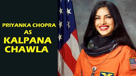 priyanka chopra to play astronaut kalpana chawla in next movie youtube