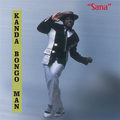Sana By Kanda Bongo Man On Spotify