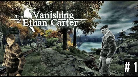 ИГРА THE VANISHING OF ETHAN CARTER ПОЛНОСТЬЮ НА РУССКОМ YouTube