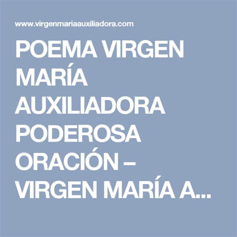 Poema Virgen MarÍa Auxiliadora Poderosa OraciÓn Virgen MarÍa