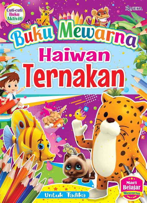 To view this page ensure that adobe flash player version 10.0.0 or greater is installed. BUKU MEWARNA - HAIWAN TERNAKAN - ANEKA
