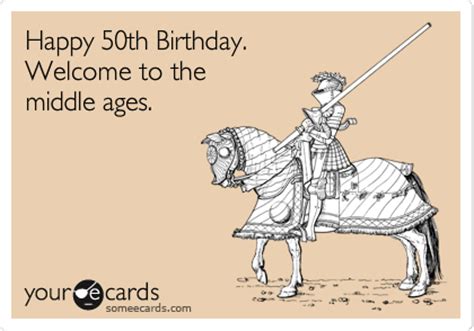 As i handed my dad his 50th birthday card, he looked at me with tears in his eyes and said you know, one would have been enough. birthday puns. Happy 50th Birthday. Welcome to the middle ages ...