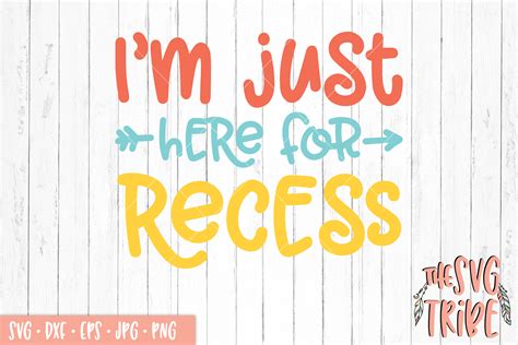 im just here for recess svg cut file svg dxf png eps