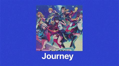 Journey Project Sekai Slowed And Reverb Youtube