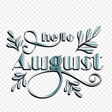 Hello August Clipart Vector Beautiful Hello August Word Art Lettering
