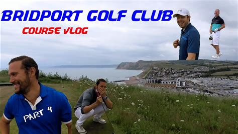Bridport Golf Club Course Vlog Part 4 Youtube