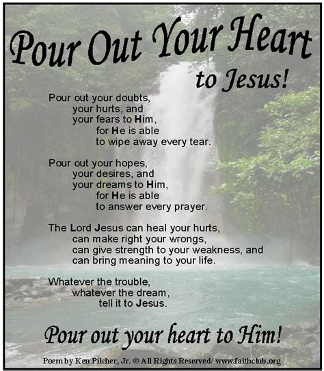 Pour Out Your Heart To Jesus Christian Poems Prayer Verses Jesus