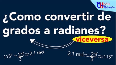 Como Convertir Grados A Radianes 👨‍🏫 Radianes A Grados Ejercicios