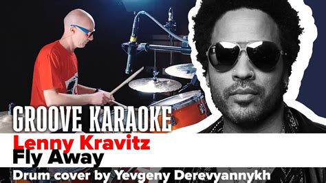 Lenny Kravitz Fly Away Драм кавер от Евгения Деревянных Groove